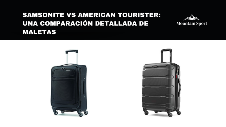 Samsonite vs American Tourister: una comparación detallada de maletas